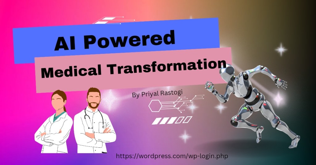 AI Powered Medical&nbsp;Transformation