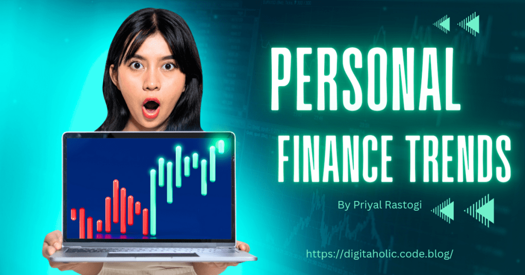 7 Top Indian personal Finance&nbsp;Trends&nbsp;